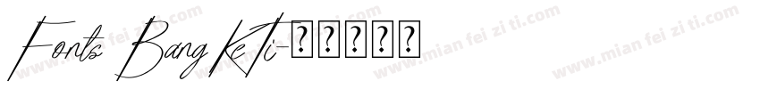 Fonts BangKeTi字体转换